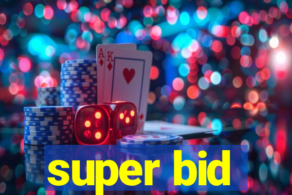 super bid